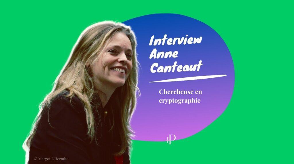 Interview Anne Canteaut Femme Scientifique 2023