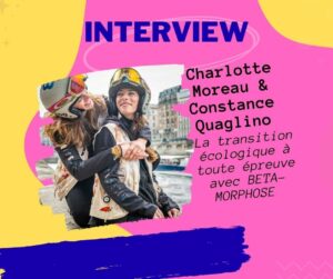 Interview Charlotte Moreau et Constance Quaglino